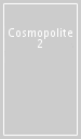 Cosmopolite 2