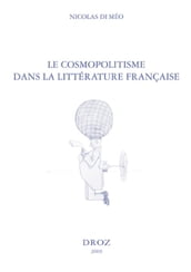 Le Cosmopolitisme dans la littérature française de Paul Bourget à Marguerite Yourcenar