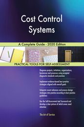 Cost Control Systems A Complete Guide - 2020 Edition