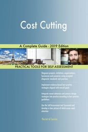 Cost Cutting A Complete Guide - 2019 Edition