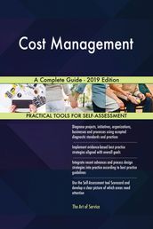 Cost Management A Complete Guide - 2019 Edition