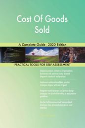 Cost Of Goods Sold A Complete Guide - 2020 Edition