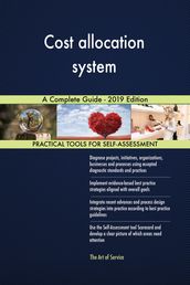 Cost allocation system A Complete Guide - 2019 Edition