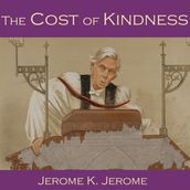 Cost of Kindness, The