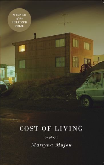 Cost of Living (TCG Edition) - Martyna Majok