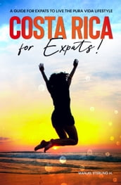 Costa Rica For Expats