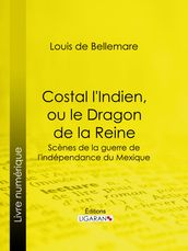 Costal l Indien, ou le Dragon de la Reine