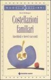 Costellazioni familiari. Aneddoti e brevi racconti