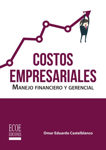 Costos empresariales - Omar Eduardo Castelblanco