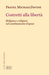 Costretti alla libertà