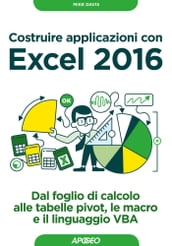 Costruire applicazioni con Excel 2016