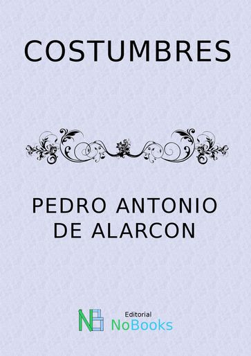 Costumbres - Pedro Antonio de Alarcon