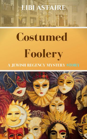 Costumed Foolery - Libi Astaire