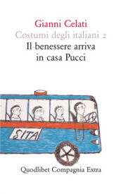 Costumi degli italiani. 2: Il benessere arriva in casa Pucci