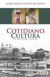 Cotidiano e cultura