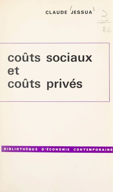 Coûts sociaux et coûts privés - Claude Jessua - François Perroux - Pierre Tabatoni