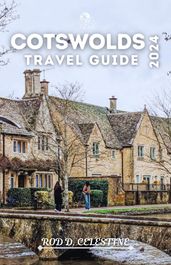 Cotswolds Travel Guide 2024