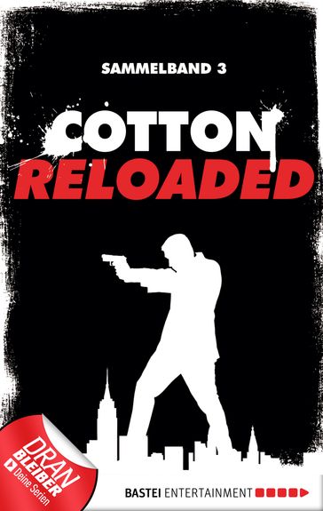 Cotton Reloaded - Sammelband 03 - Mara Laue - Peter Mennigen - Alfred Bekker