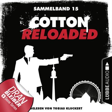 Cotton Reloaded, Sammelband 15: Folgen 43-45 - Christian Weis - Jurgen Benvenuti - Peter Mennigen