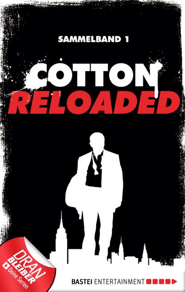 Cotton Reloaded - Sammelband 01 - Mario Giordano - Peter Mennigen - Jan Gardemann