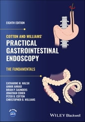 Cotton and Williams  Practical Gastrointestinal Endoscopy