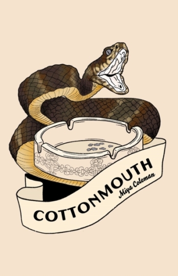 Cottonmouth - Miya Coleman