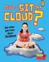Could I Sit on a Cloud?