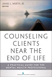 Counseling Clients Near the End of Life