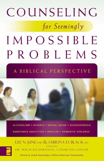 Counseling for Seemingly Impossible Problems - Willie Richardson - Zondervan