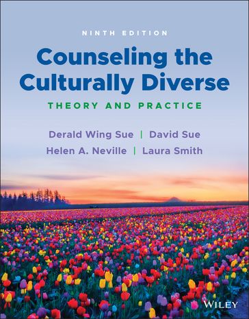 Counseling the Culturally Diverse - Derald Wing Sue - David Sue - Helen A. Neville - Laura Smith