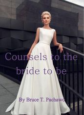 Counsels to the Bride to Be