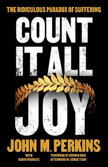 Count It All Joy - John M Perkins - Karen Waddles