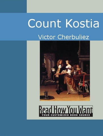 Count Kostia - Victor Cherbuliez