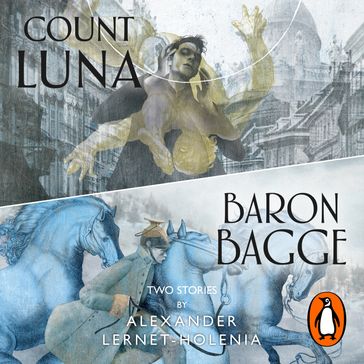 Count Luna and Baron Bagge - Alexander Lernet-Holenia