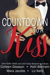 Countdown To A Kiss (A New Year s Eve Anthology)