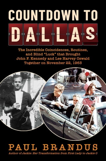Countdown to Dallas - Paul Brandus