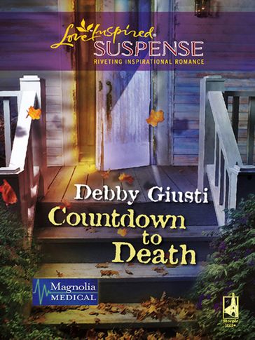 Countdown to Death (Mills & Boon Love Inspired) (Magnolia Medical, Book 1) - Debby Giusti