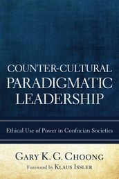 Counter-Cultural Paradigmatic Leadership
