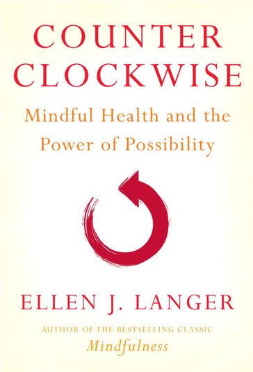 Counterclockwise - Ellen J. Langer