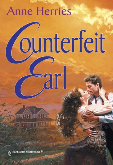 Counterfeit Earl (Mills & Boon Historical) - Anne Herries