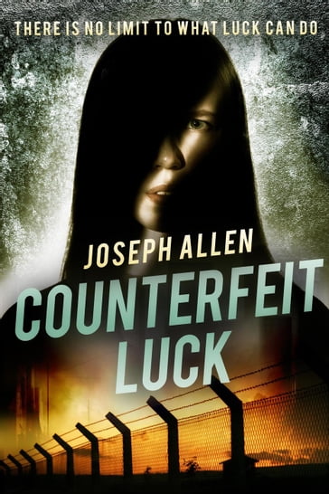 Counterfeit Luck - Allen Joseph