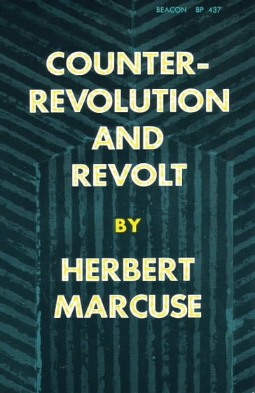 Counterrevolution and Revolt - Herbert Marcuse