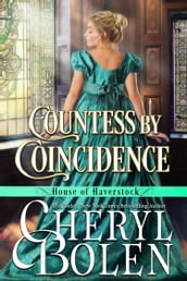 Countess by Coincidence (House of Haverstock, Book 3)