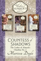 Countess of Shadows: The Ladies of Almack s Omnibus No. 1