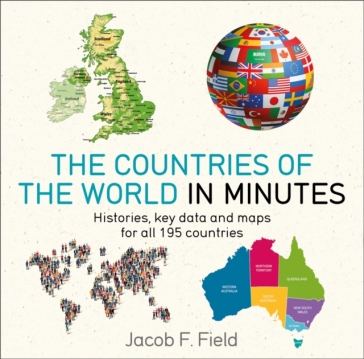 Countries of the World in Minutes - Jacob F. Field