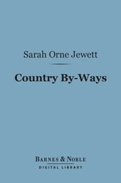 Country By-Ways (Barnes & Noble Digital Library)