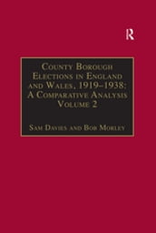 County Borough Elections in England and Wales, 19191938: A Comparative Analysis