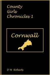 County Girls Chronicles 1 - Cornwall