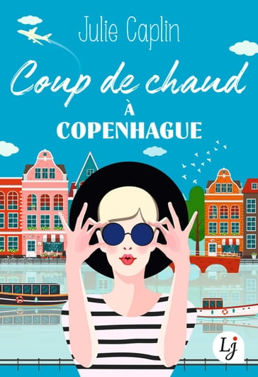 Coup de chaud à Copenhague - Julie Caplin