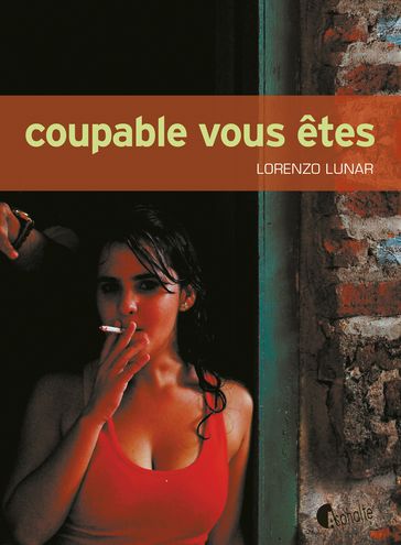 Coupable vous êtes - Lorenzo Lunar